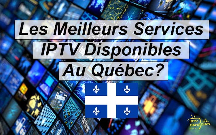 iptv quebec